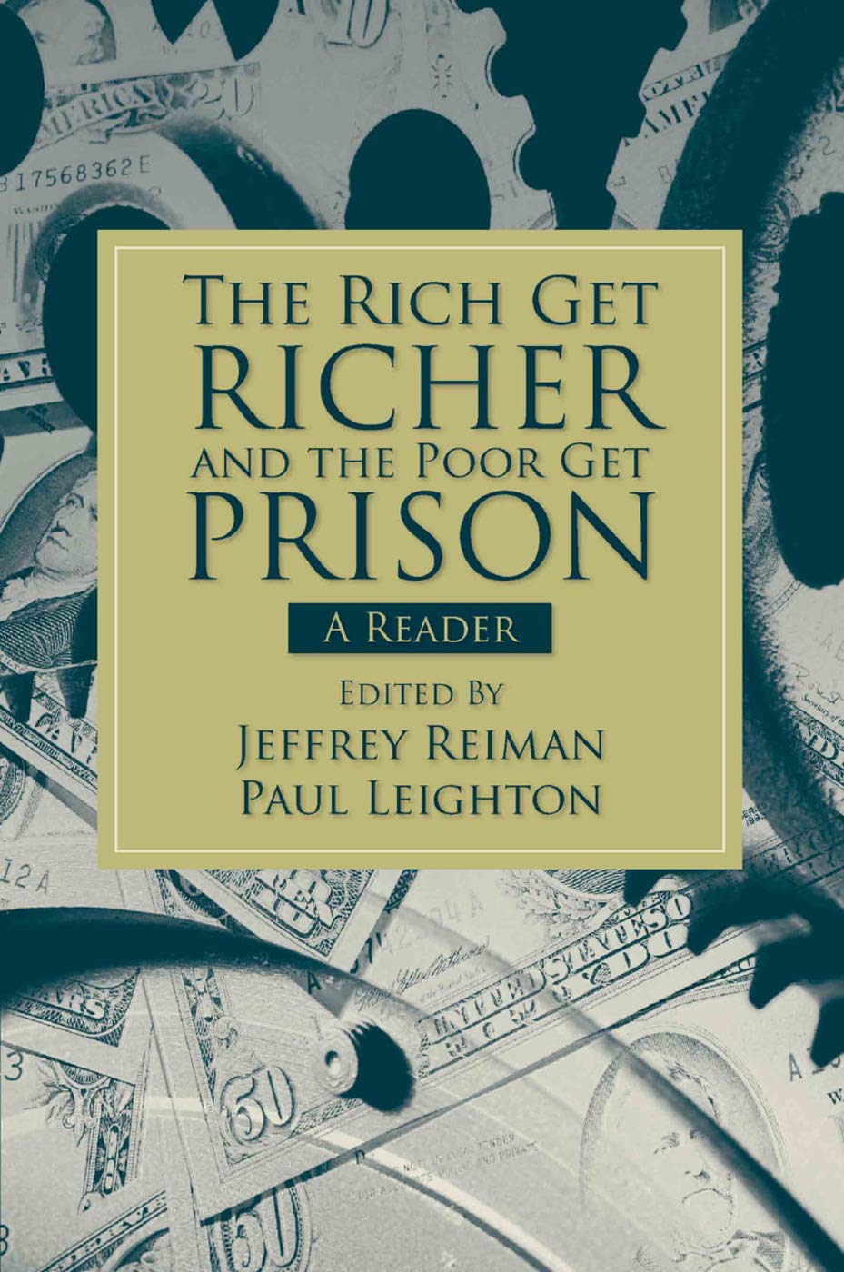 The Rich Get Richer and the Poor Get Prison: A Reader,New