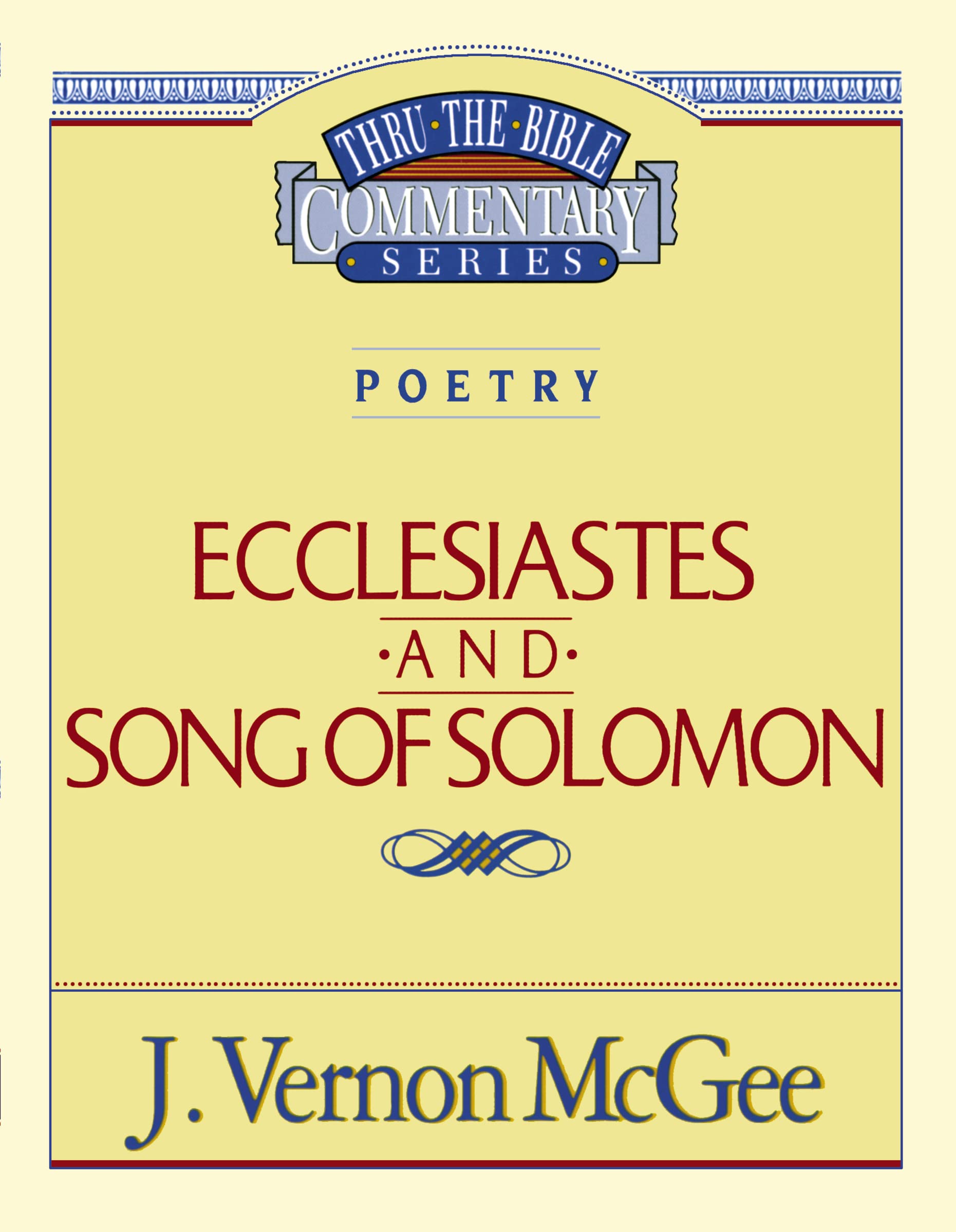 Thru the Bible Vol. 21: Poetry (Ecclesiastes/Song of Solomon) (21),Used