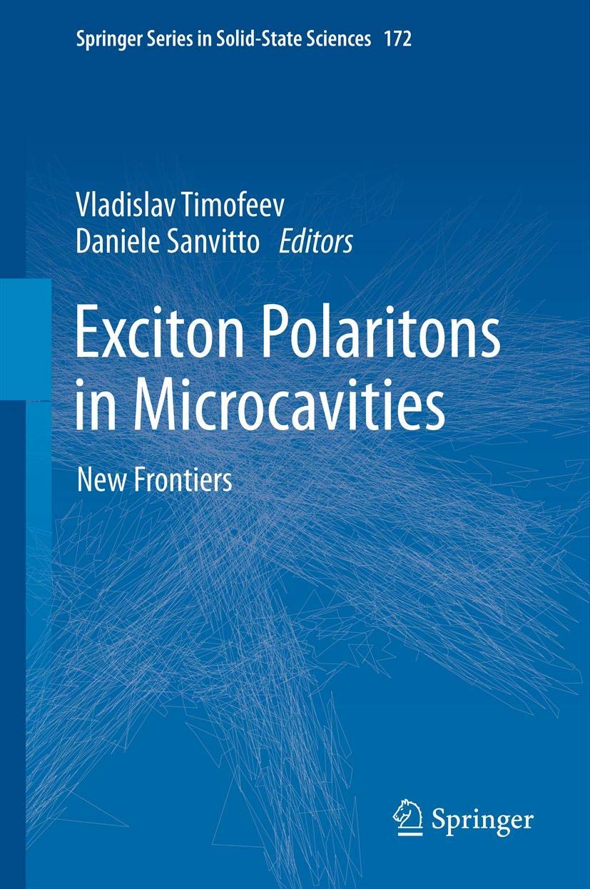 Exciton Polaritons in Microcavities: New Frontiers (Springer Series in SolidState Sciences, 172),Used