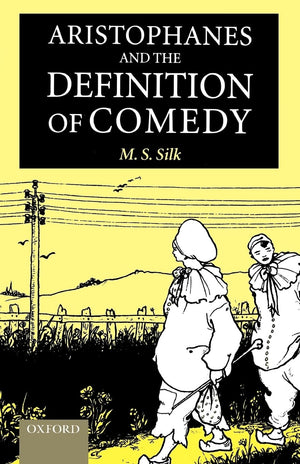 Aristophanes And The Definition Of Comedy
