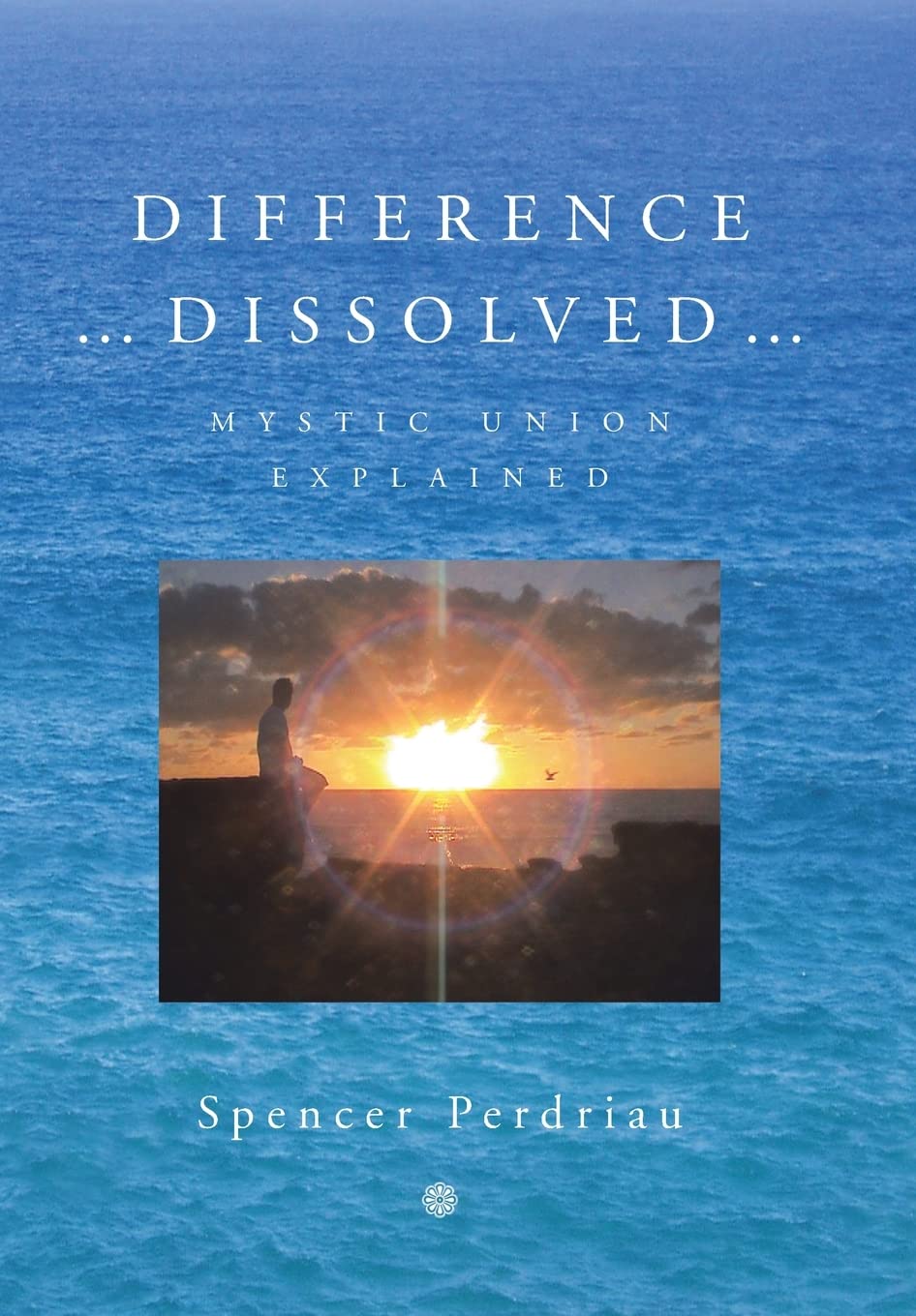 Difference Dissolved: Mystic Union Explained,Used