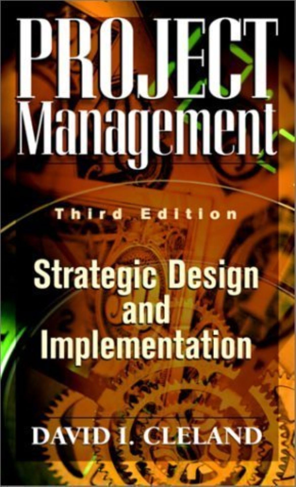 Project Management: Strategic Design And Implementations,Used