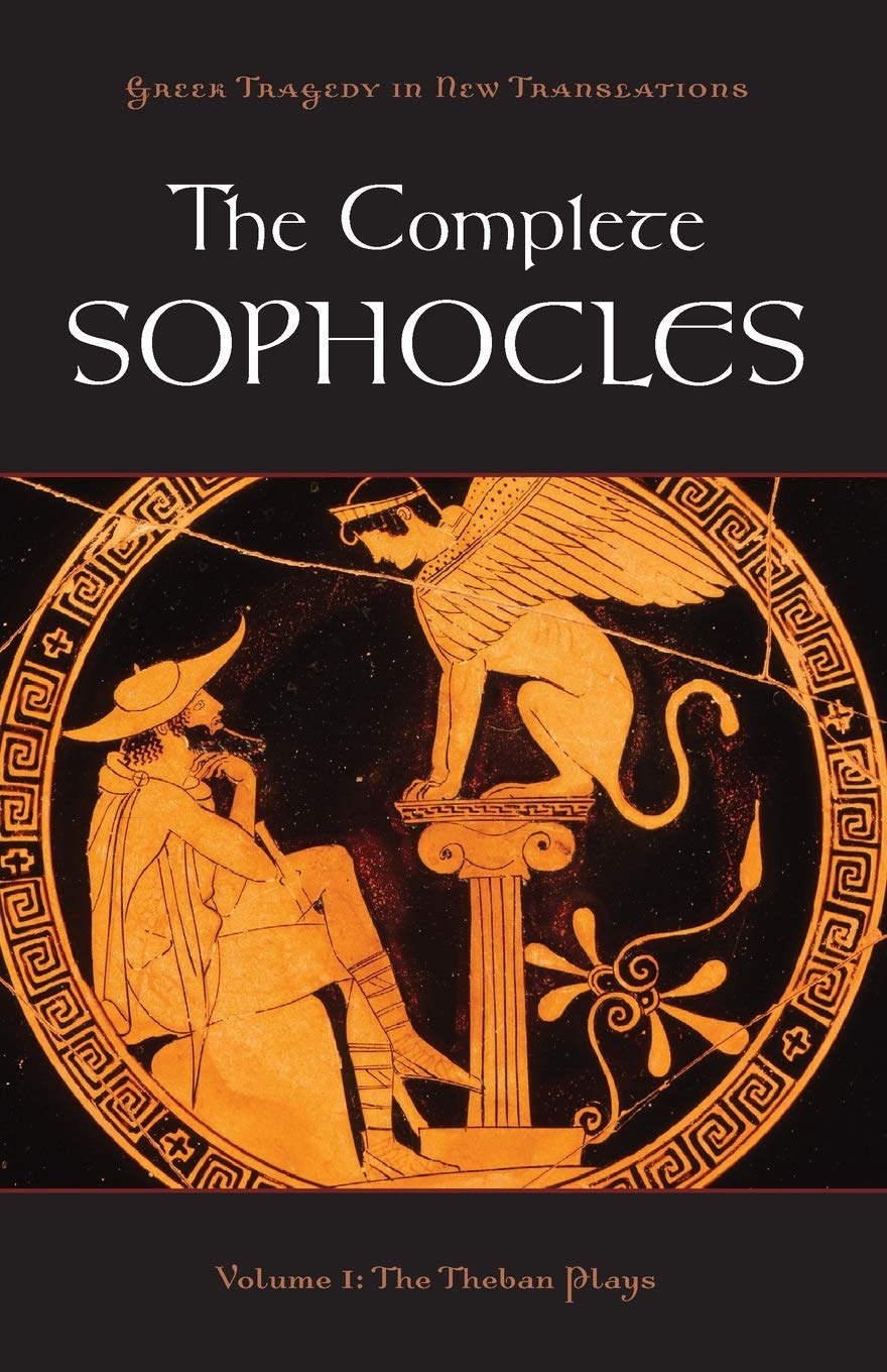 The Complete Sophocles: Volume I: The Theban Plays (Greek Tragedy in New Translations),Used
