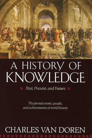 A History of Knowledge: Past, Present, and Future,New