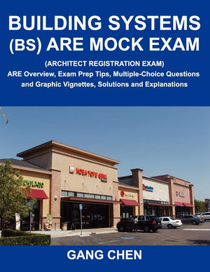 Building Systems (Bs) Are Mock Exam (Architect Registration Exam): Are Overview, Exam Prep Tips, Multiplechoice Questions And G,Used