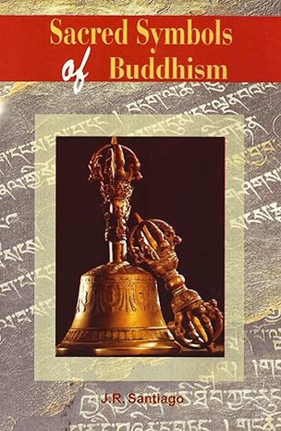 Sacred Symbols of Buddhism,New