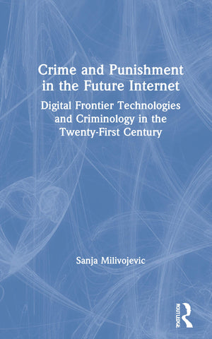 Crime and Punishment in the Future Internet,New