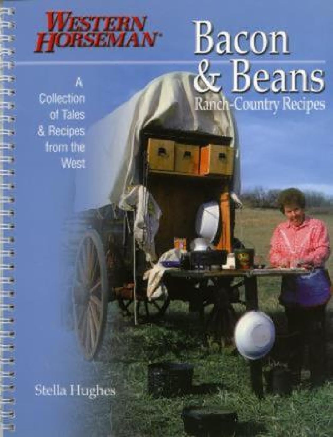 Bacon & Beans: A Collection of Tales and Recipes from the West,New