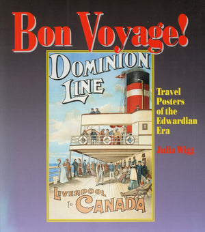 Bon Voyage!: Travel Posters of the Edwardian Era,Used