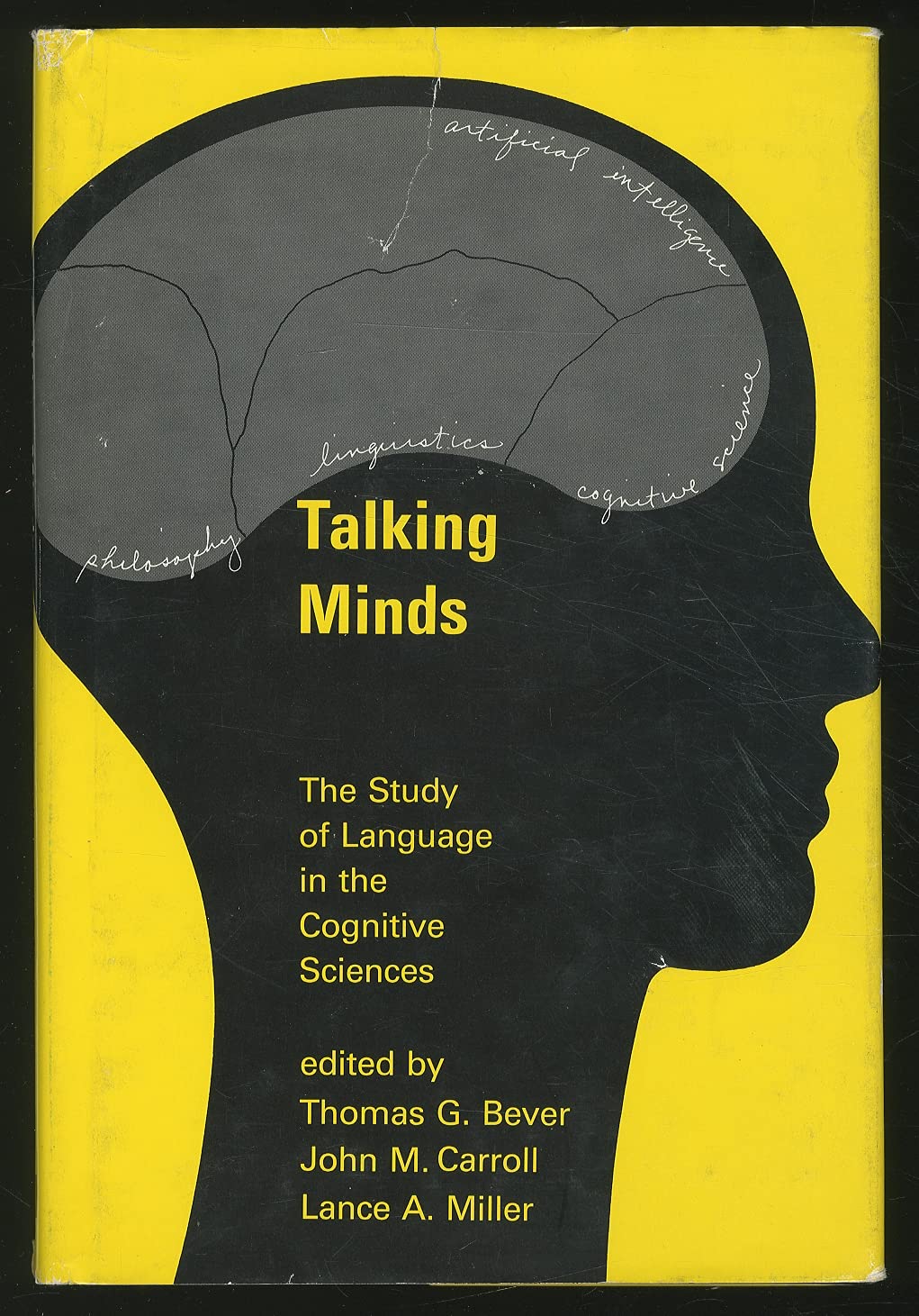Talking Minds: The Study of Language in the Cognitive Sciences (The MIT Press),Used