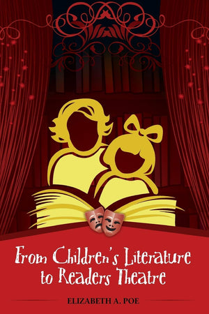 From Children's Literature to Readers Theatre,Used