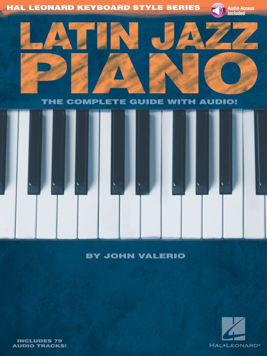 Latin Jazz Piano  The Complete Guide with Online Audio!: Hal Leonard Keyboard Style Series,Used