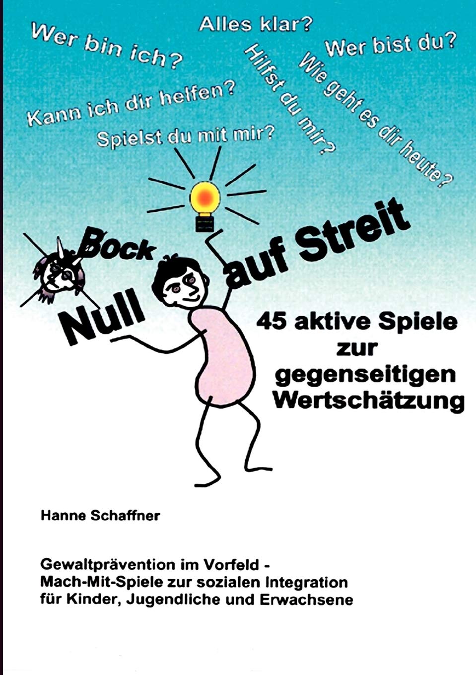 Null Bock auf Streit: Gewaltprvention  Spiele zur gegenseitigen Wertschtzung (German Edition),Used