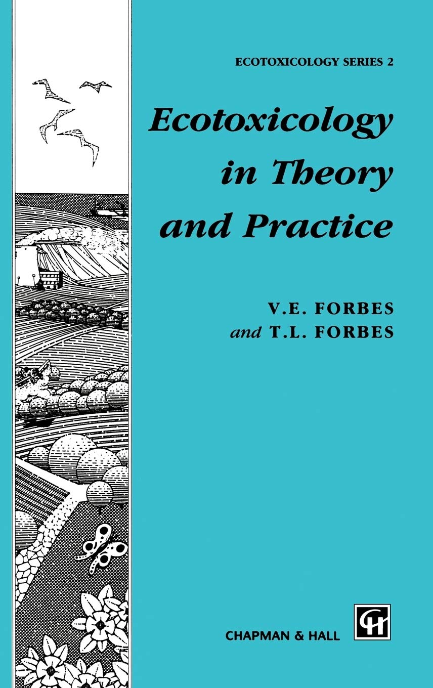 Ecotoxicology In Theory And Practice (Chapman & Hall Ecotoxicology Series),New