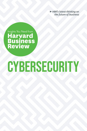 Cybersecurity: The Insights You Need from Harvard Business Review (HBR Insights Series),Used
