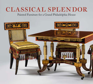 Classical Splendor: Painted Furniture For A Grand Philadelphia House