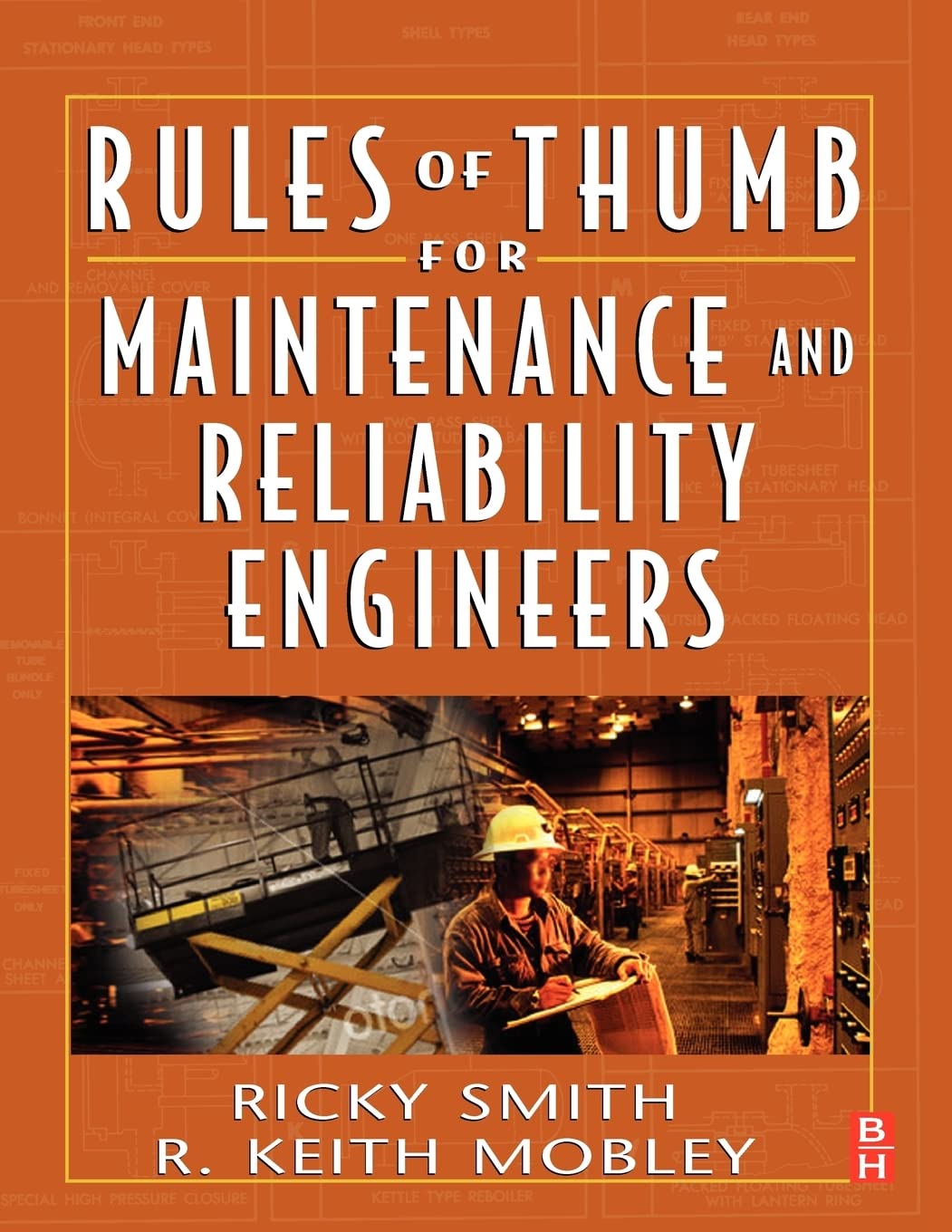 Rules of Thumb for Maintenance and Reliability Engineers,Used