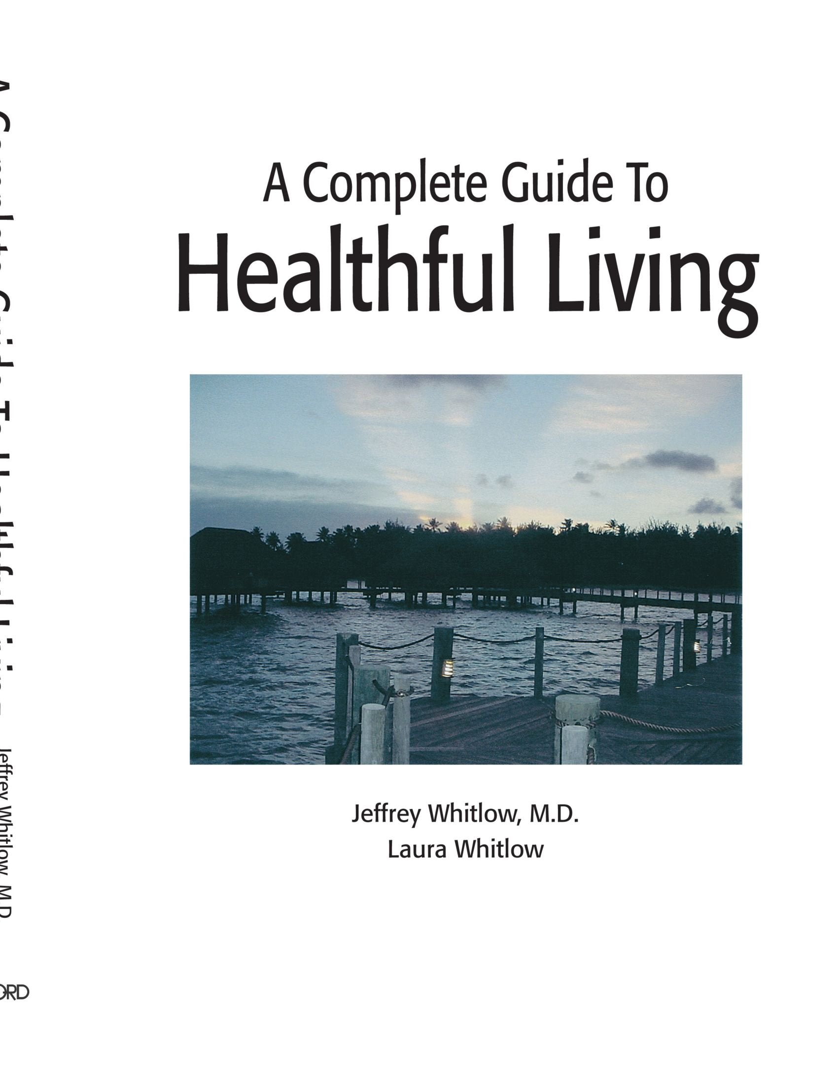 A Complete Guide to Healthful Living,Used