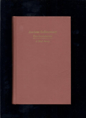 Ancient sedimentary environments;: A brief survey,Used