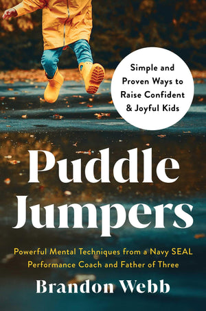 Puddle Jumpers: Simple And Proven Ways To Raise Confident & Joyful Kids