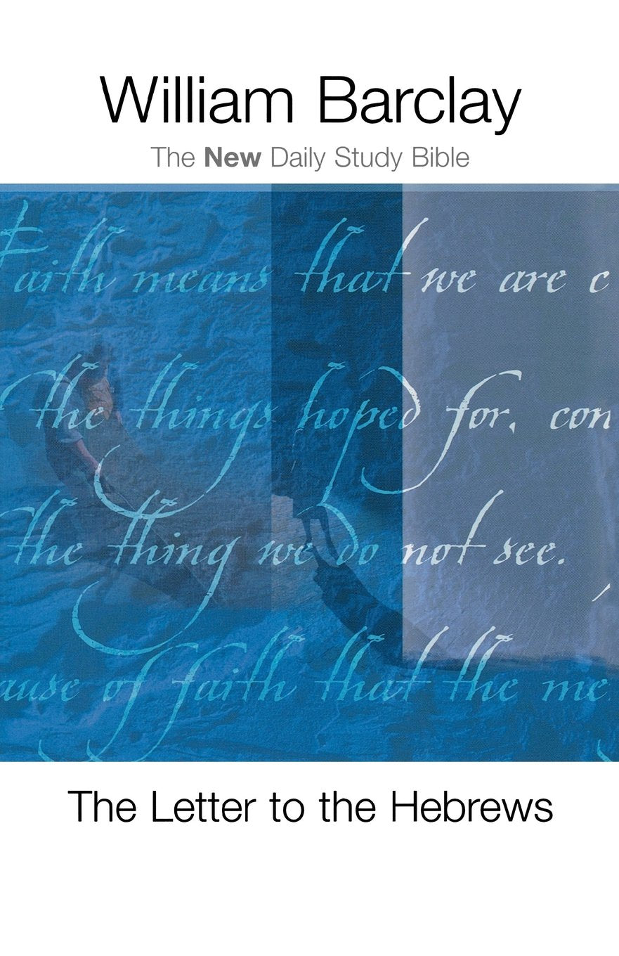 The Letter to the Hebrews (The New Daily Study Bible),Used