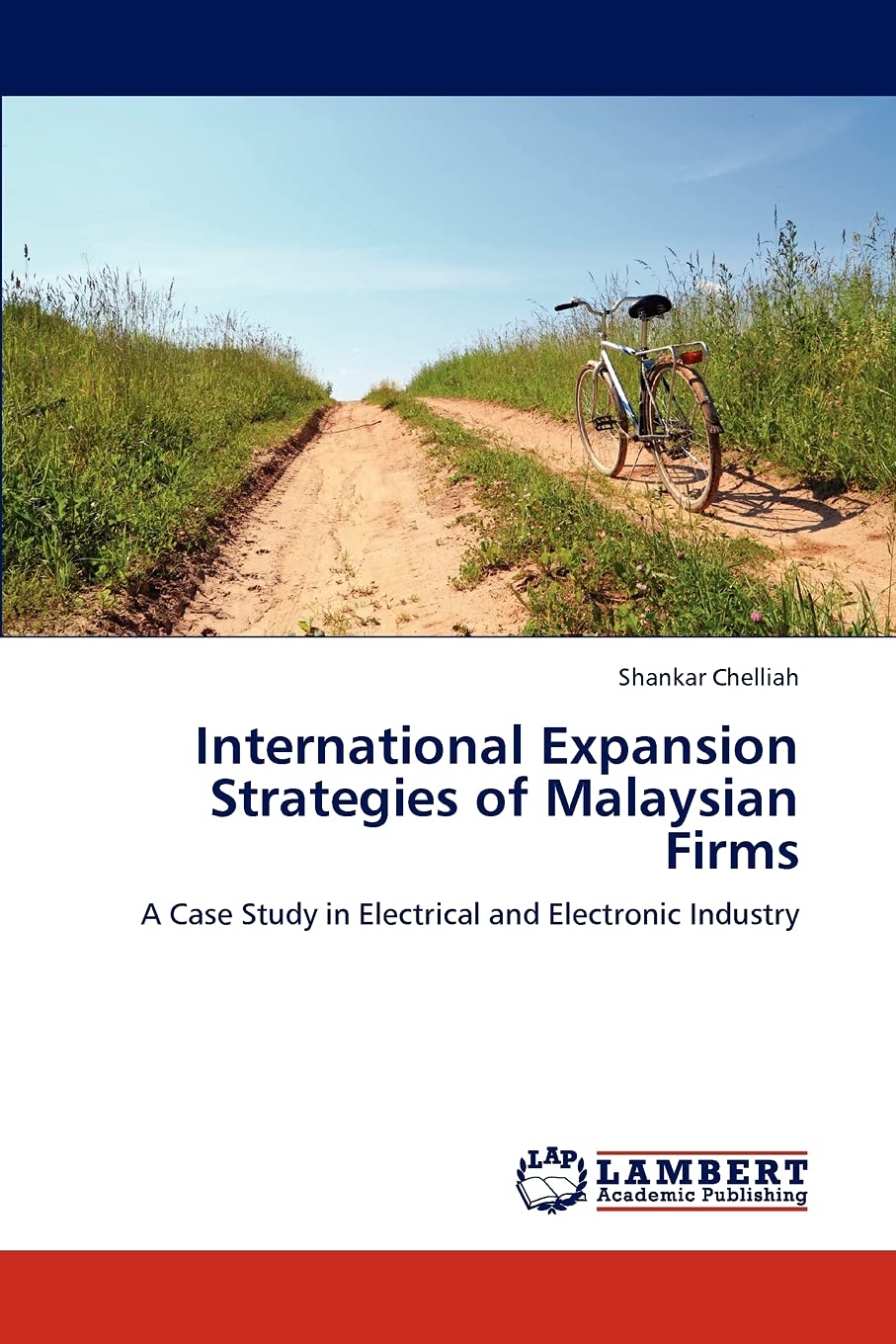International Expansion Strategies of Malaysian Firms: A Case Study in Electrical and Electronic Industry,Used