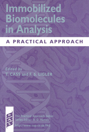 Immobilized Biomolecules in Analysis: A Practical Approach (Practical Approach Series),Used
