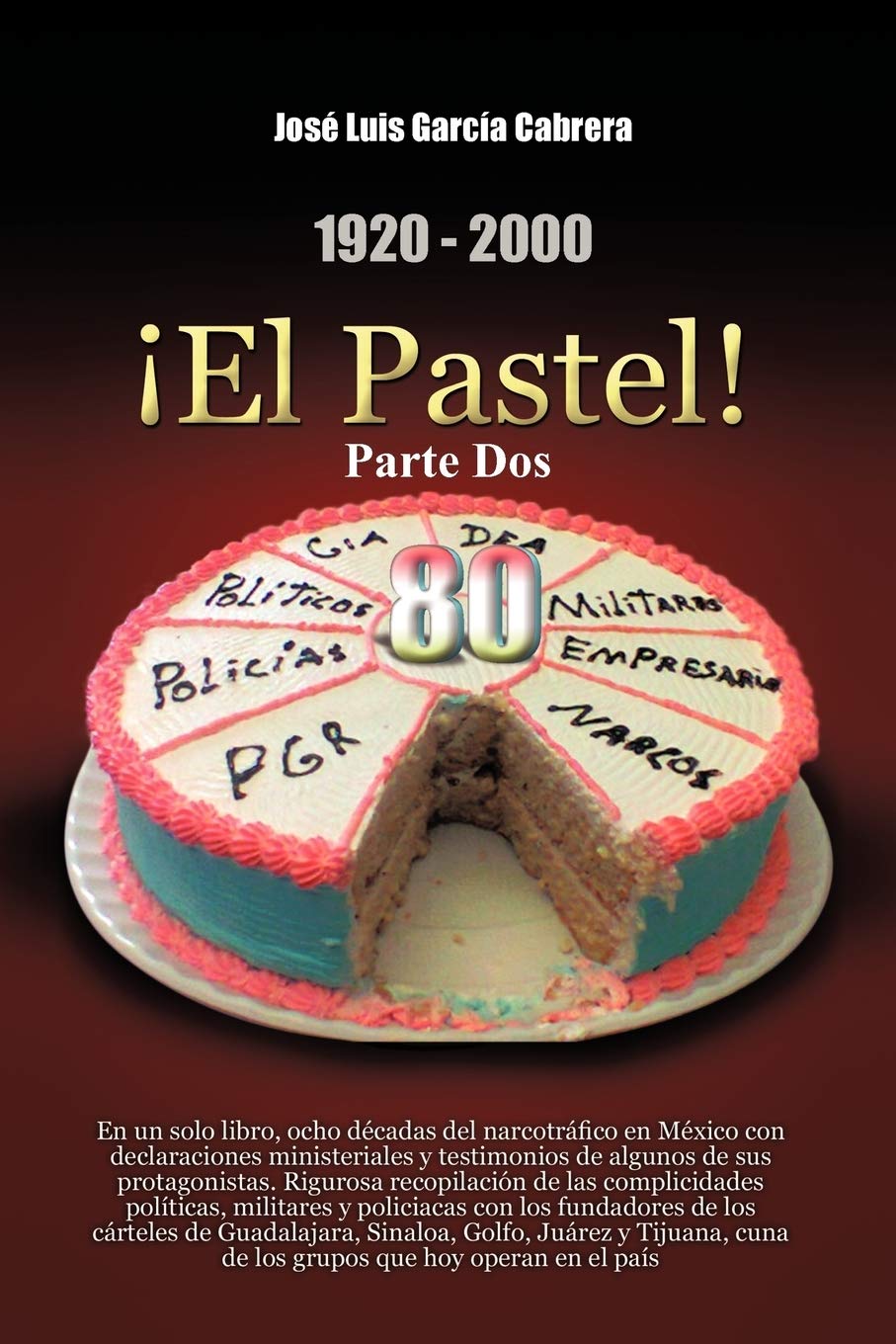 19202000 El Pastel! Parte Dos (Spanish Edition),Used