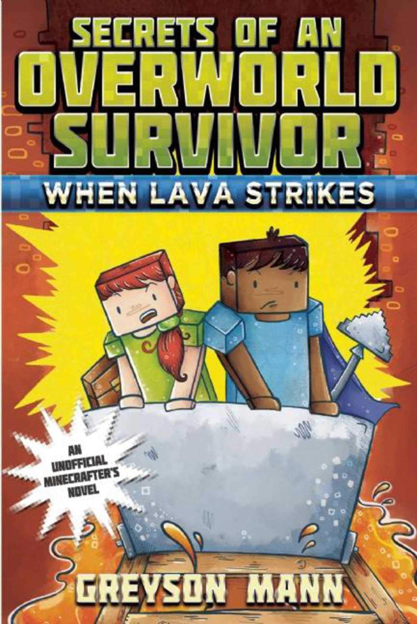 When Lava Strikes: Secrets of an Overworld Survivor, #2,Used