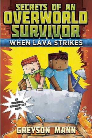 When Lava Strikes: Secrets of an Overworld Survivor, #2,Used