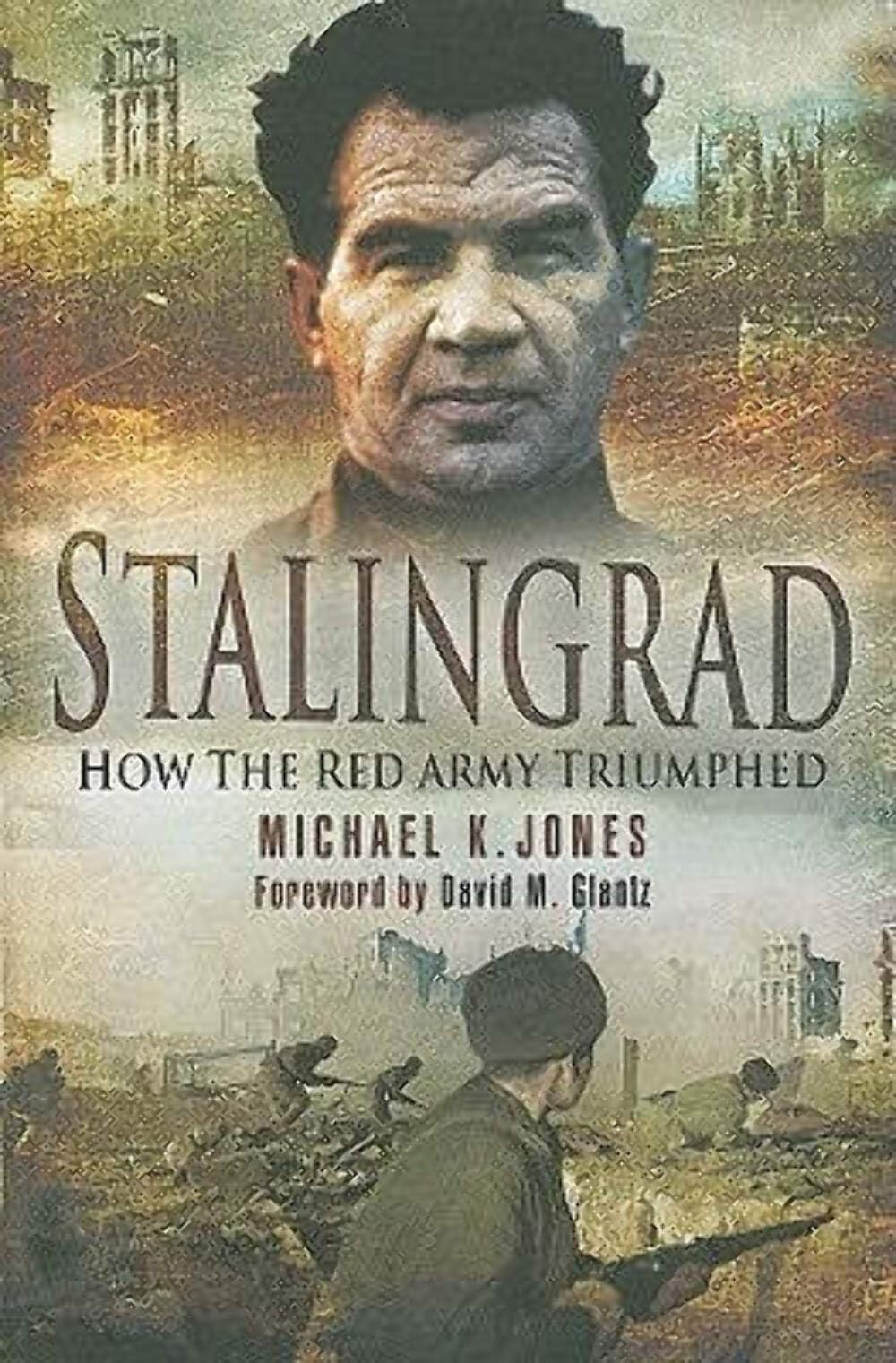Stalingrad: How The Red Army Triumphed