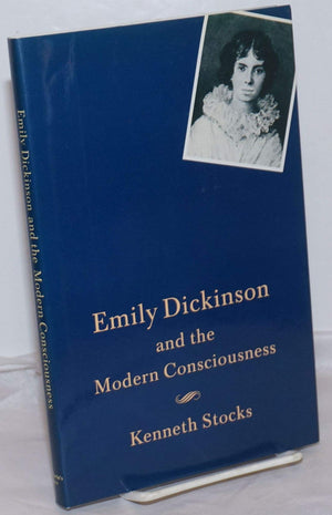Emily Dickinson and the Modern Consciousness: A Poet of Our Time,Used