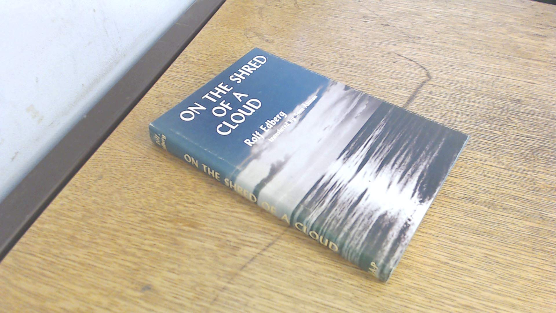 On the Shred of a Cloud;: Notes in a Travel Book,Used