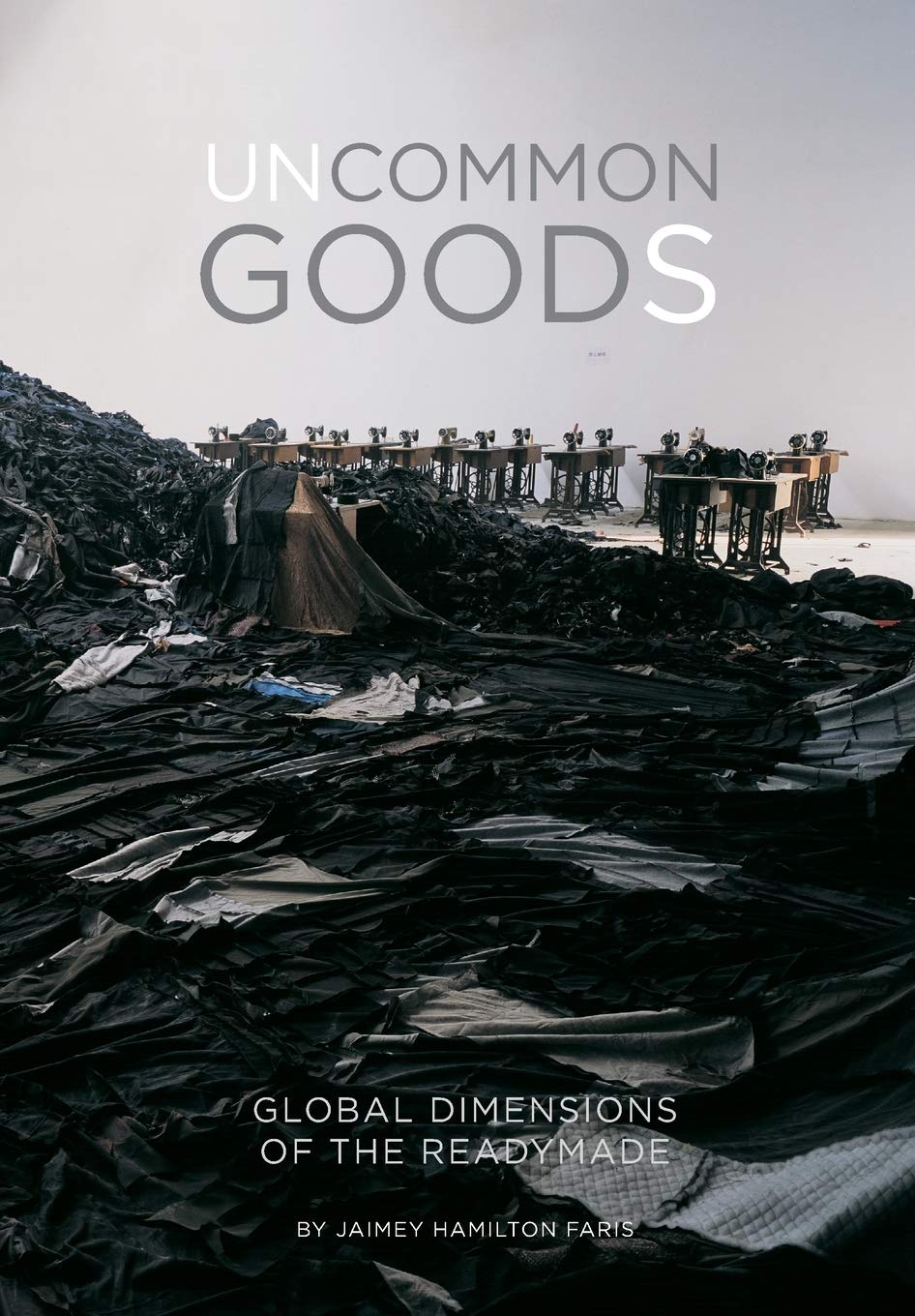 Uncommon Goods: Global Dimensions Of The Readymade,Used