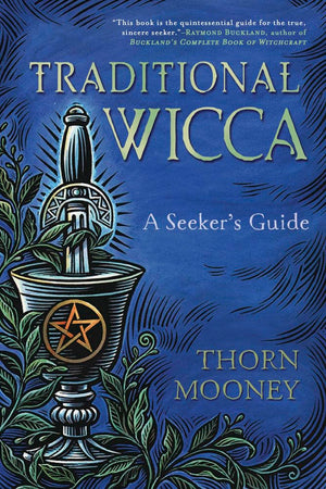 Traditional Wicca: A Seeker's Guide,Used