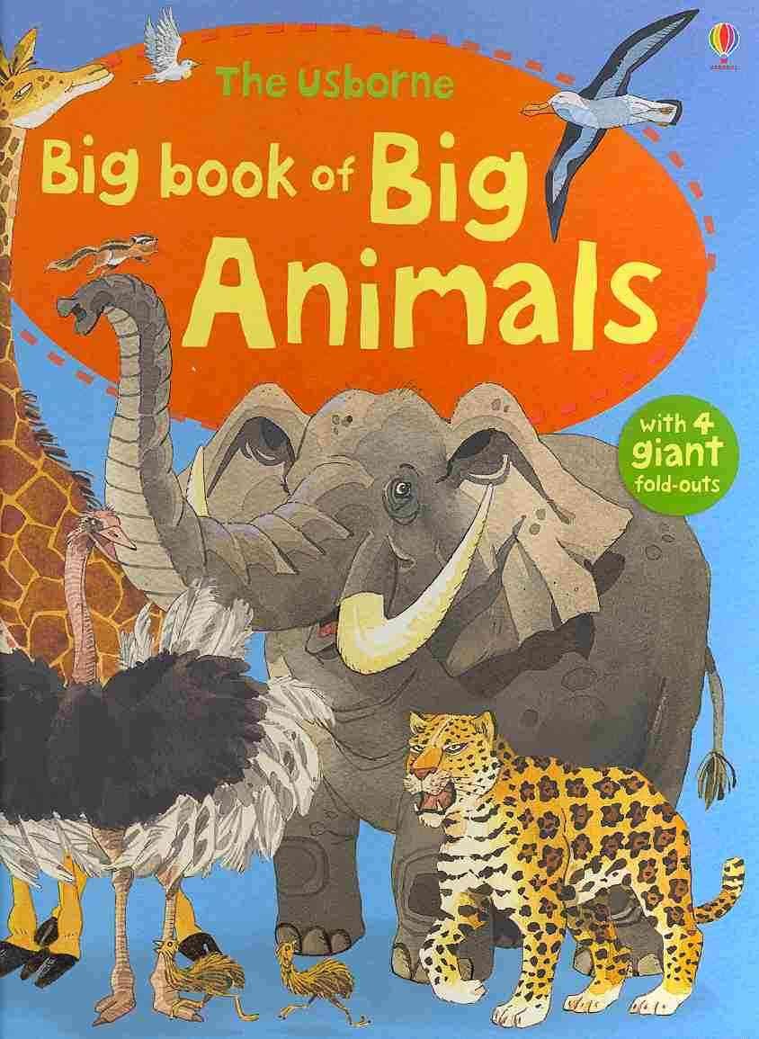 The Usborne Big Book of Big Animals,Used