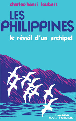 Les Philippines: Rveil d'un archipel,Used