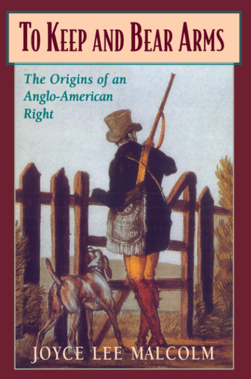 To Keep and Bear Arms: The Origins of an AngloAmerican Right,Used