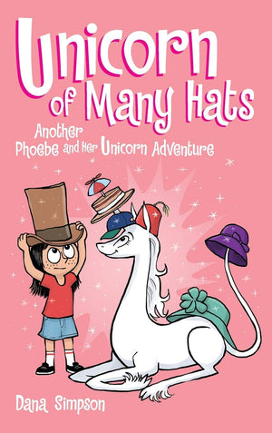 Unicorn of Many Hats (Phoebe and Her Unicorn Series Book 7),Used