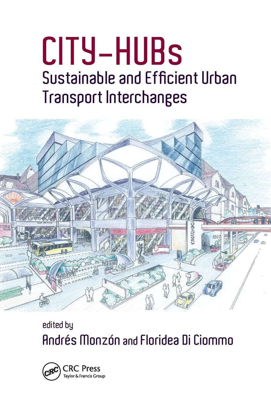 CITYHUBs: Sustainable and Efficient Urban Transport Interchanges,New