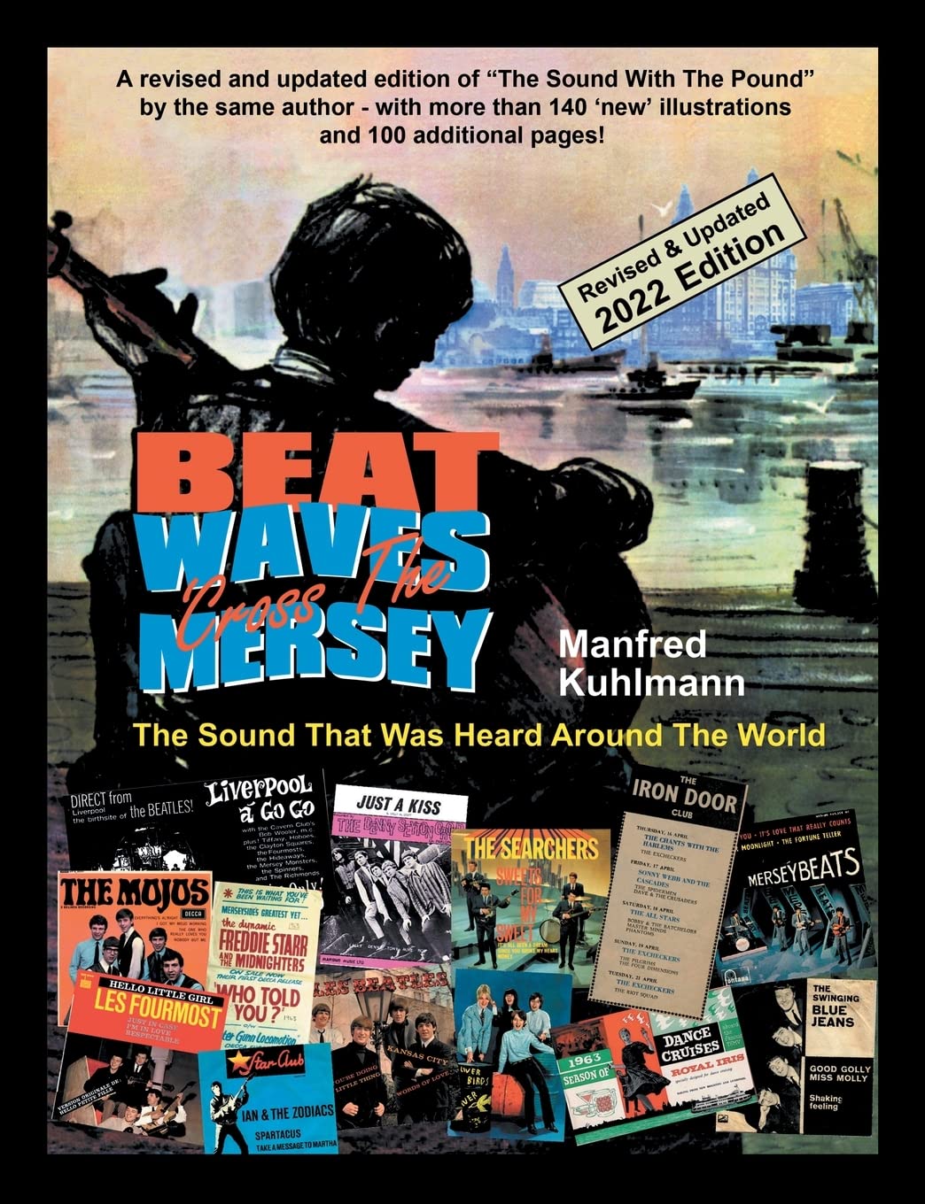 Beat Waves 'Cross The Mersey The Sound That Was Heard Around The World  Revised & Updated 2022 Edition,Used