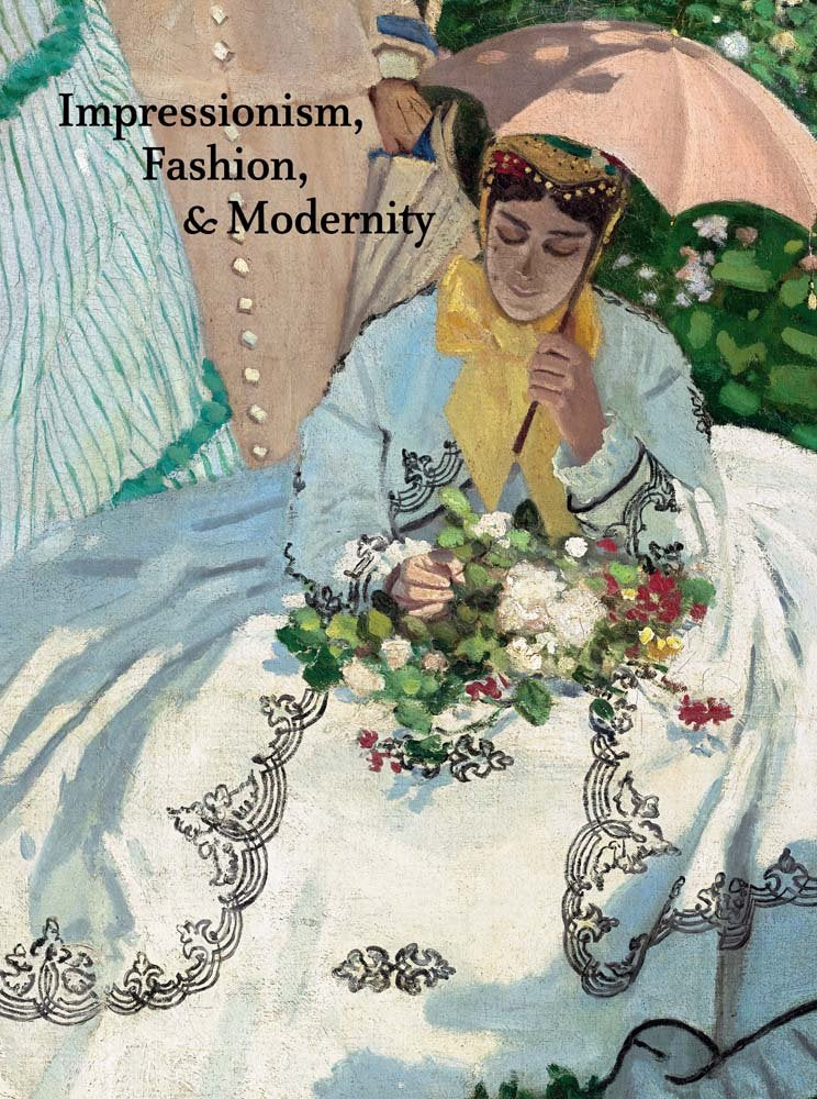 Impressionism, Fashion, and Modernity,Used