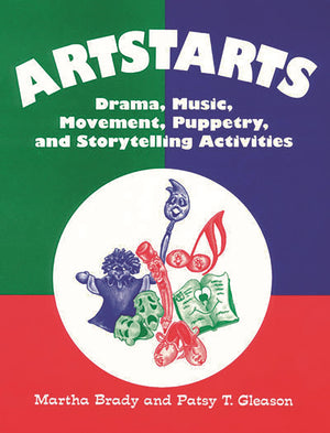 Artstarts: Drama, Music, Movement, Puppetry, and Storytelling Activities,Used