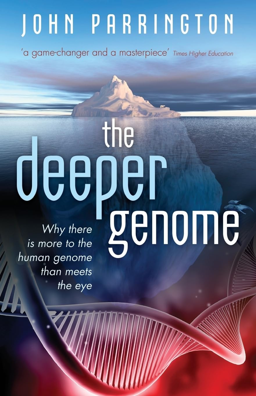 The Deeper Genome: Why there is more to the human genome than meets the eye,Used