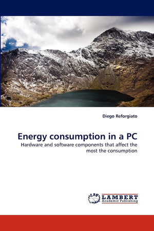 Energy consumption in a PC: Hardware and software components that affect the most the consumption,Used
