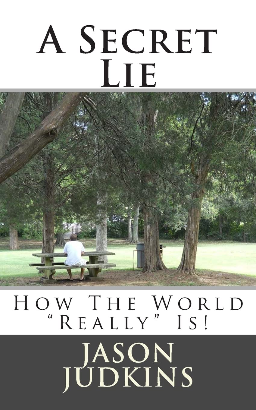 A Secret Lie: How The World 'Really' Works!,Used