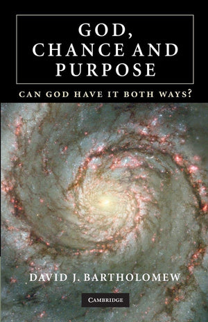 God, Chance and Purpose: Can God Have It Both Ways?,Used