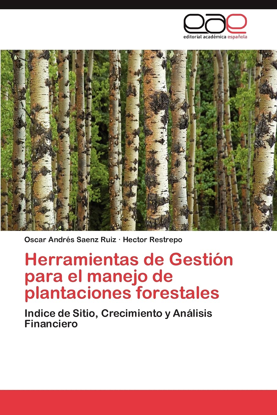 Herramientas de Gestin para el manejo de plantaciones forestales: Indice de Sitio, Crecimiento y Anlisis Financiero (Spanish,Used
