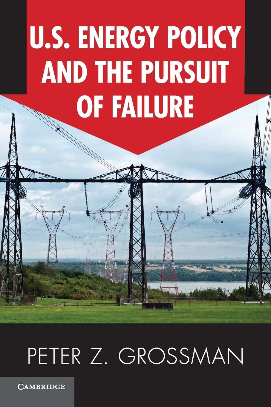 US Energy Policy and the Pursuit of Failure,Used