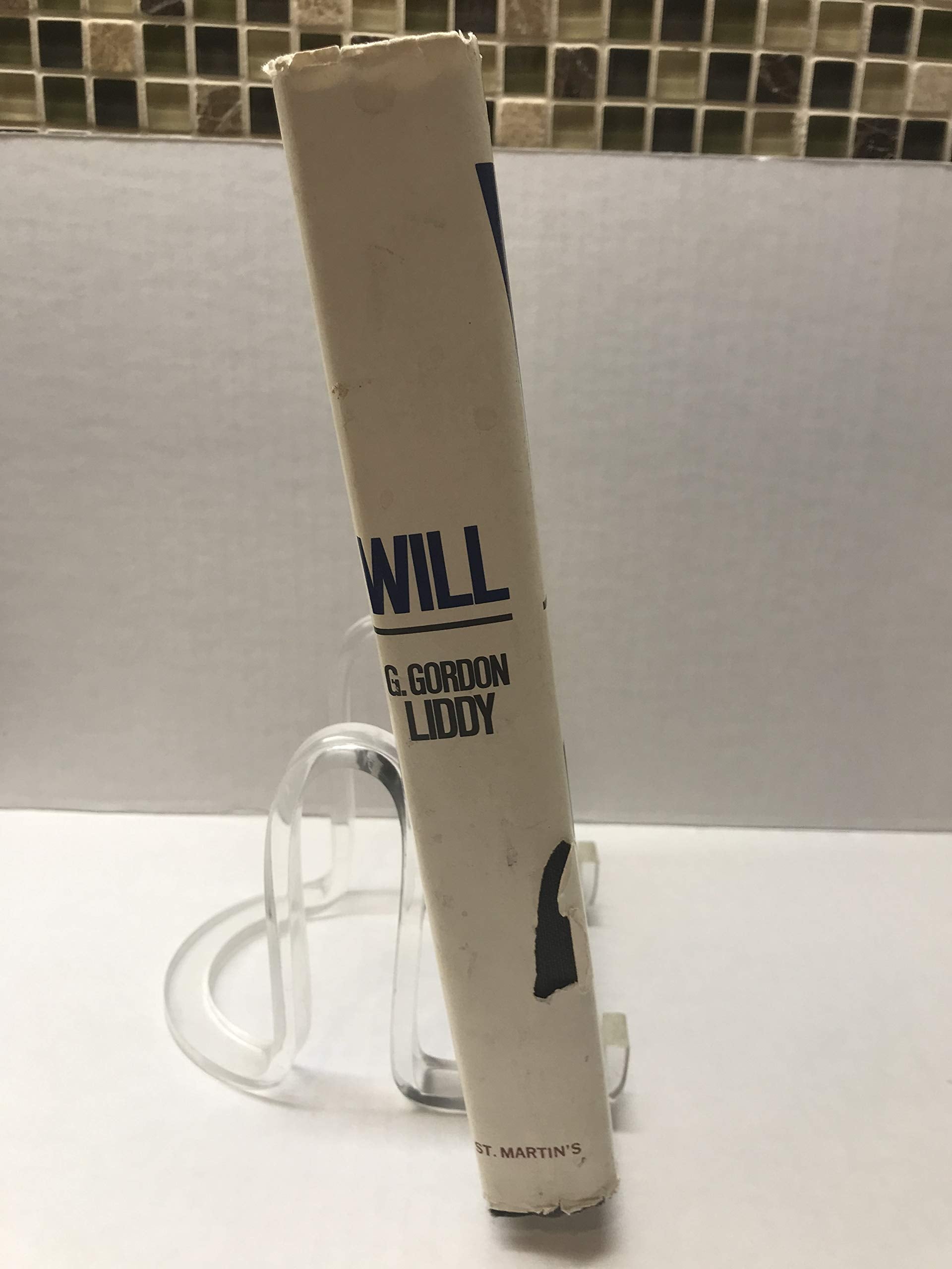 Will: The Autobiography Of G. Gordon Liddy,Used